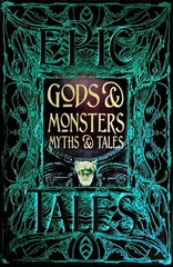 Gods & Monsters Myths & Tales: Epic Tales (Gothic Fantasy)