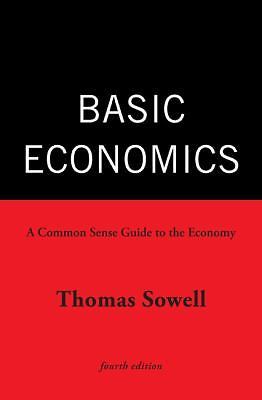 Basic Economics: A Common Sense Guide to the Economy, Sowell, Thomas, 9780465022