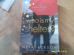 Who is my Shelter by Neta Jackson-A Yada Yada House of Hope Novel-New-428 Pages