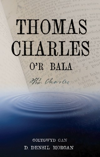 D. Densil Morgan Thomas Charles o’r Bala (Paperback) (UK IMPORT)