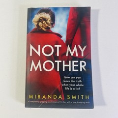 Not My Mother by Miranda Smith 2021 Trade Paperback