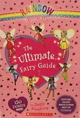 Rainbow Magic The Ultimate Fairy Guide – Paperback By Daisy Meadows – GOOD