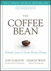 Coffee Bean : A Simple Lesson to Create Positive Change by Damon West and Jon…