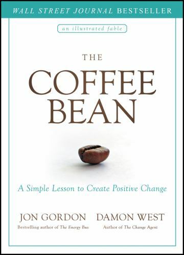 Coffee Bean : A Simple Lesson to Create Positive Change, West and Gordon 2019