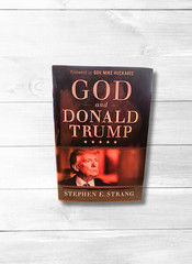 God and Donald Trump Stephen E Strang Hardcover 2017 Charisma Media