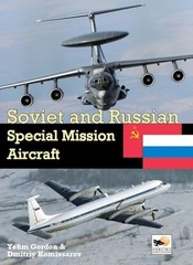 Soviet and Russian Special Mission Aircraft, Gordon 9781800352483 New..
