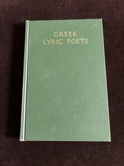 Greek Lyric Poets: Selections from Elegiac & Iambic by JA Moore – Harvard HC