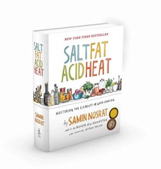 Salt, Fat, Acid, Heat: Mastering the Elements of Good Cooking. Nosrat. (HB 2017)