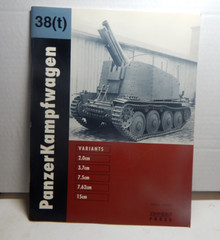 PanzerKampfwagen 38 (t) Variants 2.0cm 3.7cm 7.5cm 7.62cm 15cm Zimmerit Press PB