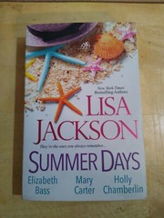 Summer Days by Elizabeth Bass, Lisa Jackson, Mary Carter and Holly Chamberlin…