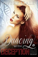 Dancing with Deception (The Morgan Brothers), Gale, Avery, Very Good Book