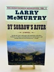 Larry McMurtry By Sorrow’s River, Signed by Author, A Novel, Very Good