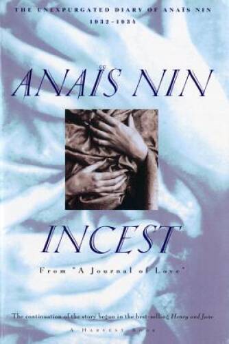 Incest: From A Journal of Love -The Unexpurgated Diary of AnaÃ¯s N – VERY GOOD