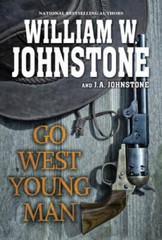 Go West, Young Man – Paperback By Johnstone, William W. – VERY GOOD