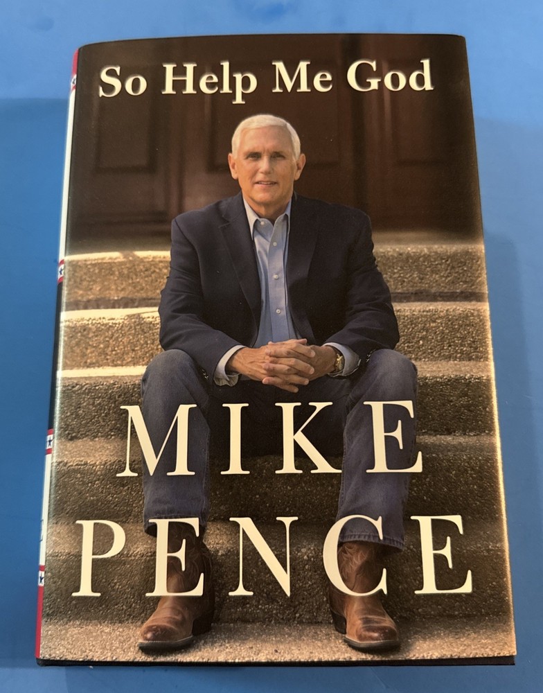 So Help Me God by Mike Pence Signed First Edition Hardcover Book