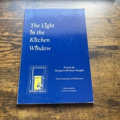 The Light in the Kitchen Window: Poems by Vaughn, Margaret Britton Signed!! Rare