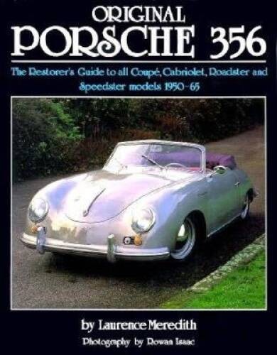 Original Porsche 356 (Original Series) – Hardcover By Meredith, Laurence – GOOD