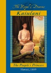 Kaiulani: The People’s Princess, Hawaii, 1889 – Hardcover – GOOD