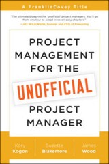 Project Management for the Unofficial Project Manager: A FranklinCove – GOOD