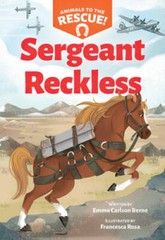 Sergeant Reckless (Animals to the Rescue 2) – Paperback – VERY GOOD