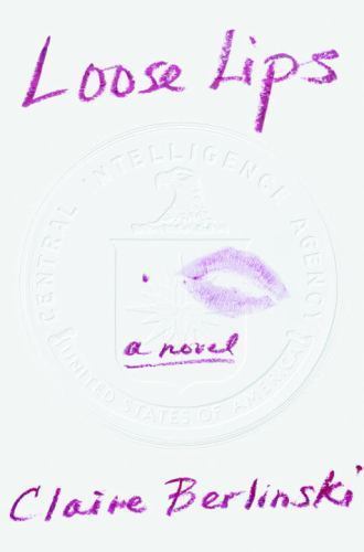 Loose Lips Berlinski, Claire hardcover Used – Good