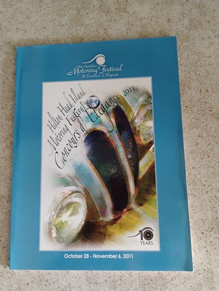 2011 Hilton Head Island Motoring Festival & Concours d’Elegance Program Book