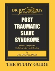 Post Traumatic Slave Syndrome: Study Guide by Joy a Degruy: New
