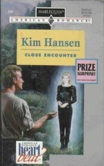 Close Encounter 604 – Mass Market Paperback By Kim Hansen – GOOD