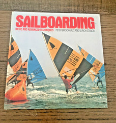 Sailboarding: Basic and Advanced Techniques Peter Brockhaus & Ulrich Stanciu HC
