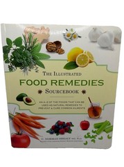 Illustrated Food Remedies Sourcebook by C. Norman Shealy