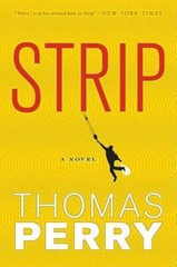 Strip – Paperback By Perry, Thomas – GOOD