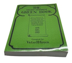 The Negro Motorist Green Book Compendium Victor H Green Historical Travel Guide