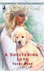 A Sheltering Love (Love Inspired #302) by Terri Reed