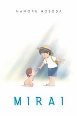 Mirai by Hosoda, Mamoru