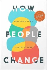 How People Change – Paperback, by Tripp Paul David; Lane Timothy S. – Very Good