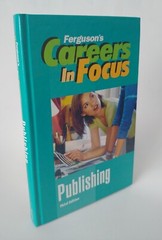 Ferguson’s Careers in Focus Ser.: Publishing by Ferguson (2007, Hardcover,…
