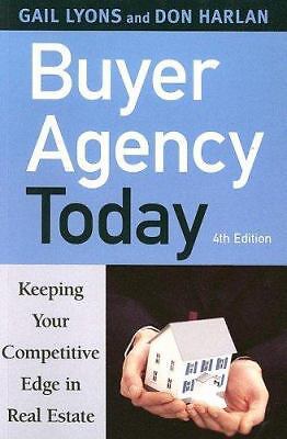 Buyer Agency Today: Keeping Your Competitive Edge in Real Estate