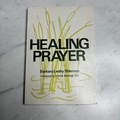 Healing Prayer by Shlemon, Barbara Leahy