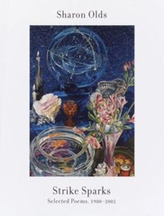 Strike Sparks: Selected Poems, 1980-2002 – 9781400042784, Sharon Olds, hardcover