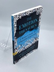The Emotion Thesaurus A Writer’s Guide to Character Expression