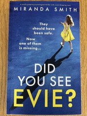 Did You See Evie? Paperback Book by Miranda Smith