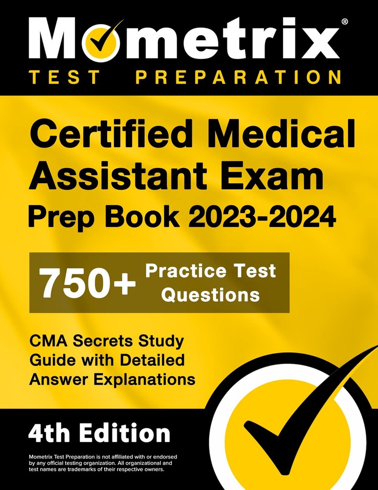 Certified Medical Assistant Exam Prep Book 2023-2024 – 750+ Practice Test Qu…