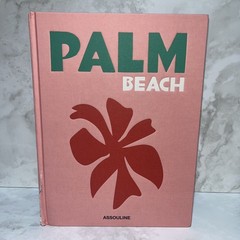 Palm Beach, Assouline Coffee Table Book, Aerin Lauder, 2019 Hardcover