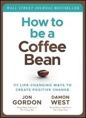 Jon Gordon Damon West How to be a Coffee Bean (Hardback) Jon Gordon (UK IMPORT)