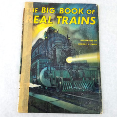Big Book of Real Trains – 1949 Hardcover by George Zaffo