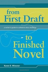 From First Draft To Finished Novel by Karen S. Wiesner