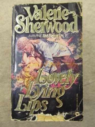 Lovely Lying Lips – Paperback, by Sherwood Valerie – Acceptable