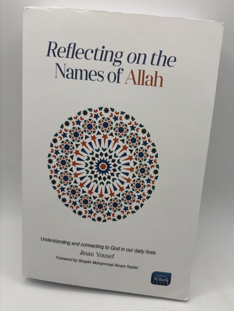 Reflecting on the Names of Allah:Understanding / connecting to God, Jinan Yousef