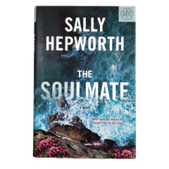 The Soulmate Sally Hepworth 2023 First Edition Thriller St. Martin’s Press