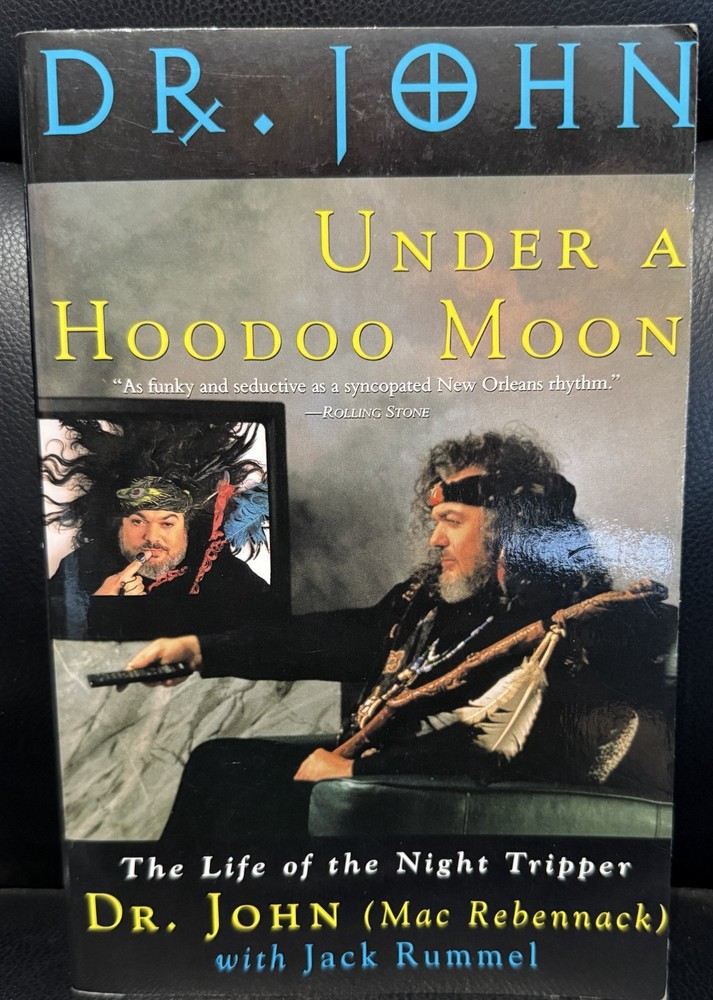 Dr. John : Under a Hoodoo Moon – The Life of the Night Tripper (Paperback)